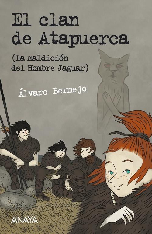 El clan de Atapuerca "(La maldición del Hombre Jaguar)"