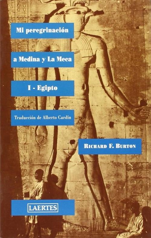 Mi peregrinación a Medina y La Meca - I: Egipto.