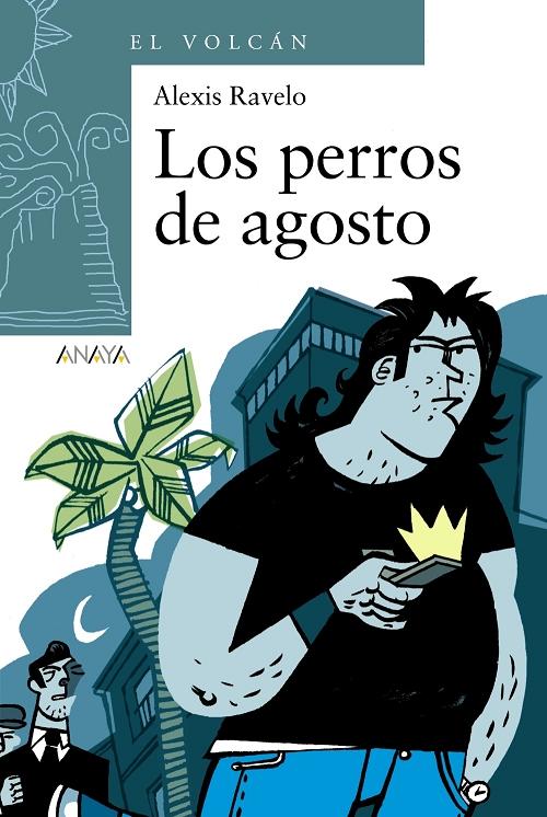 Los perros de agosto.