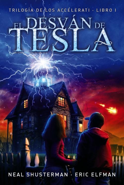 El desván de Tesla "(Trilogía de los Accelerati - Libro I)"