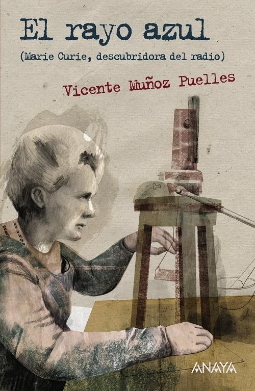 El rayo azul "(Marie Curie, descubridora del radio)". 