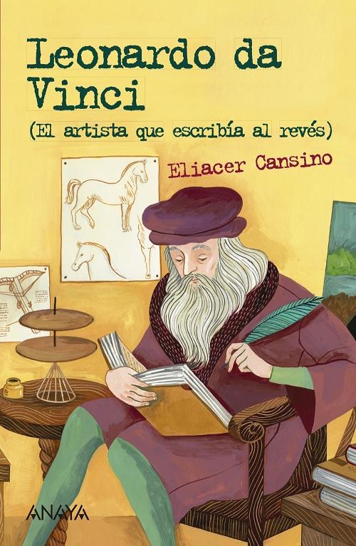 Leonardo da Vinci "(El artista que escribía al revés)"