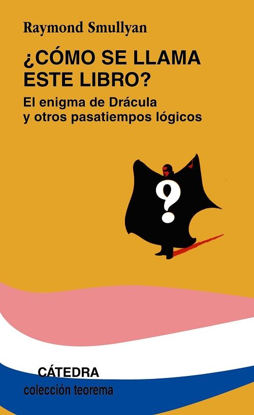 ¿Cómo se llama este libro? "El enigma de Drácula y otros pasatiempos lógicos"