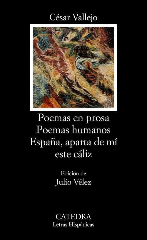 Poemas en prosa / Poemas humanos / España, aparta de mí este cáliz