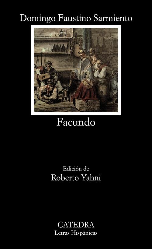 Facundo "Civilización y barbarie"