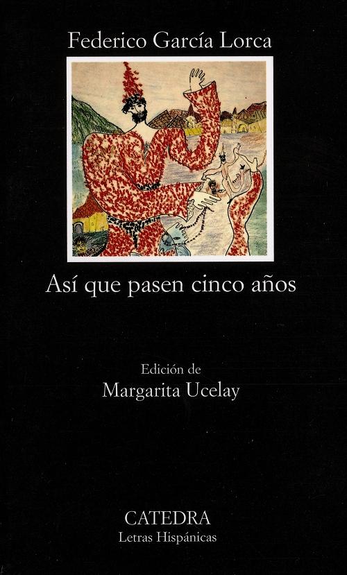 Así que pasen cinco años "Leyenda del tiempo"