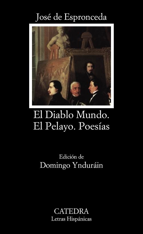 El Diablo Mundo / El Pelayo / Poesías