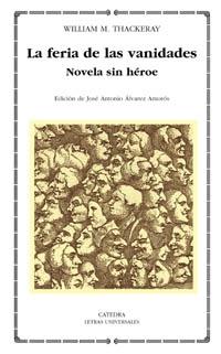La Feria de las Vanidades "Novela sin héroe"