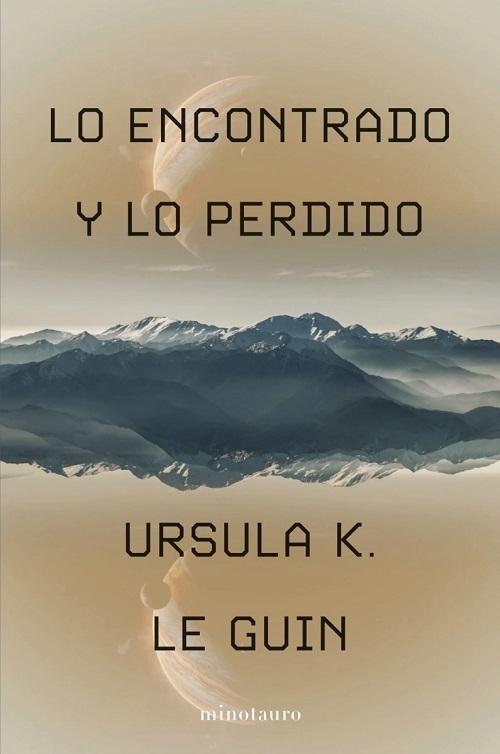 Lo encontrado y lo perdido "Relatos seleccionados"