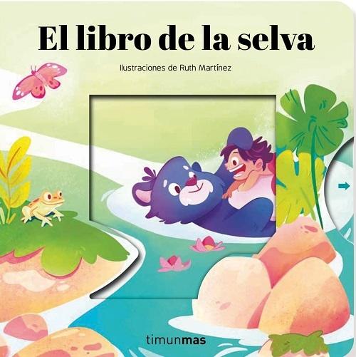 El libro de la selva "(Cuentos clásicos con mecanismos)"
