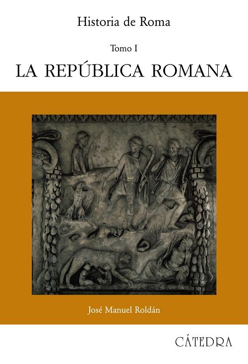 Historia de Roma - 1: La república romana