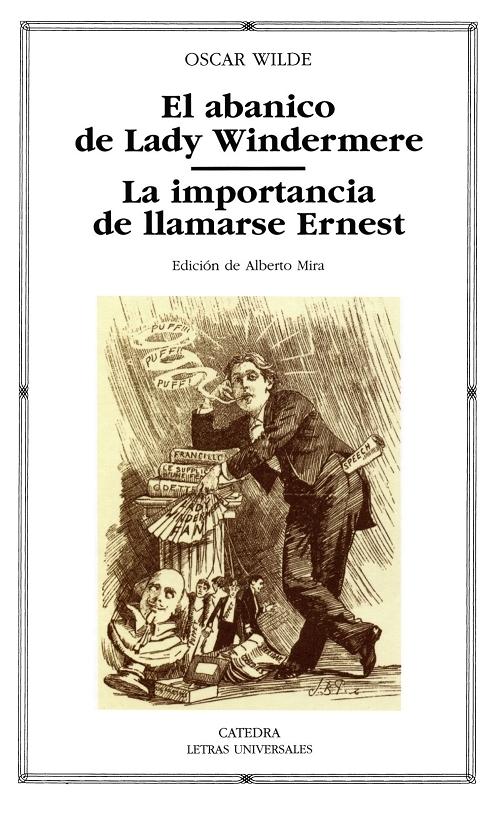 El abanico de Lady Windermere / La importancia de llamarse Ernest