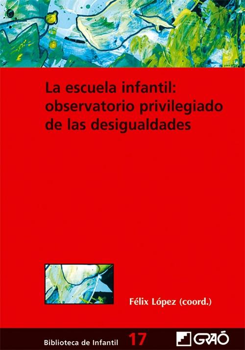 La escuela infantil: observatorio privilegiado de las desigualdades.