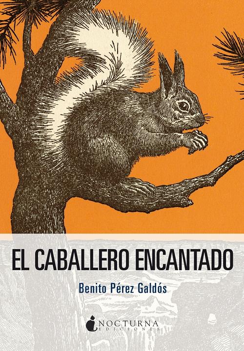 El caballero encantado "(Cuento real... inverosímil)"