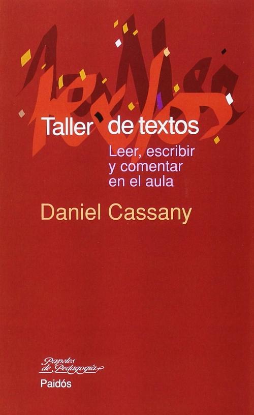 Taller de textos "Leer, escribir y comentar en el aula"