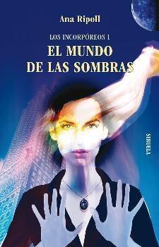 Los Incorpóreos - 1. El mundo de las sombras