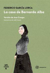 La casa de Bernarda Alba "Versión de Ana Crespo"