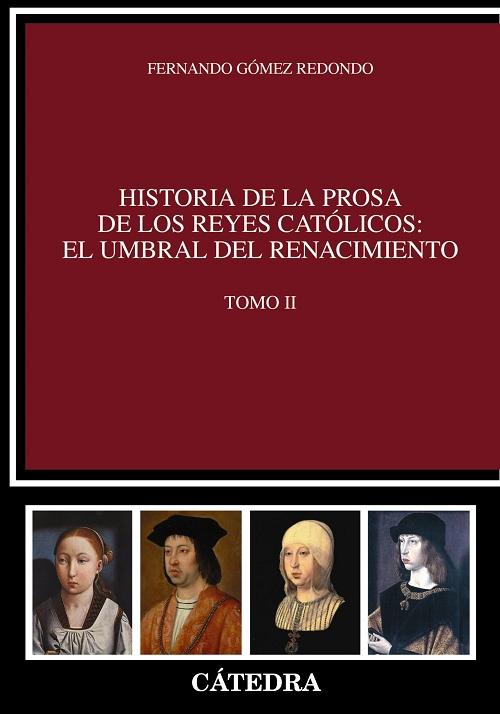 Historia de la prosa de los Reyes Católicos - II. El umbral del Renacimiento