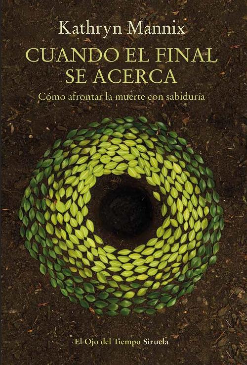 Cuando el final se acerca "Cómo afrontar la muerte con sabiduría"