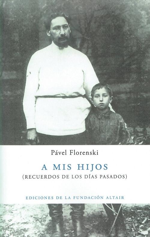 A mis hijos "Recuerdos de los días pasados"