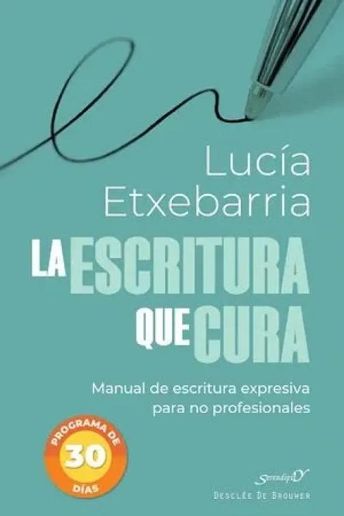 La escritura que cura "Manual de escritura expresiva para no profesionales"