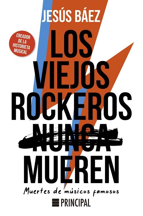 Los viejos rockeros (nunca) mueren "Muertes de músicos famosos"