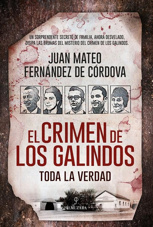 El crimen de los Galindos "Toda la verdad"