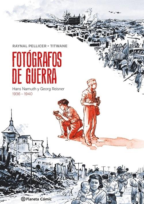 Fotógrafos de guerra "Hans Namuth y Georg Reisner 1936-1940"