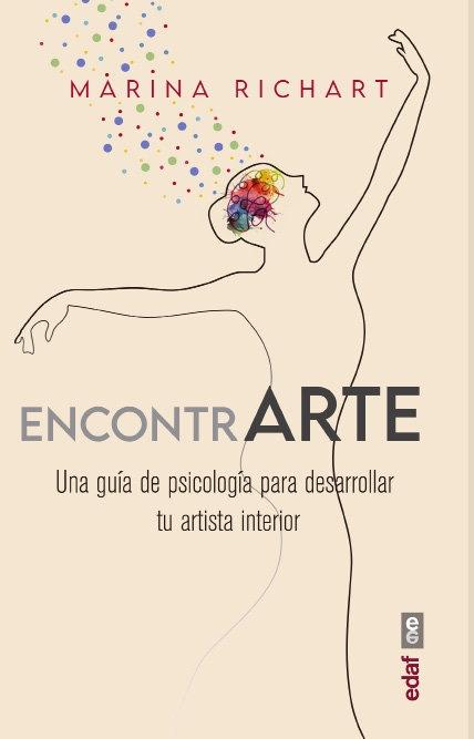 EncontrArte "Una guía de psicología para desarrollar tu artista interior"