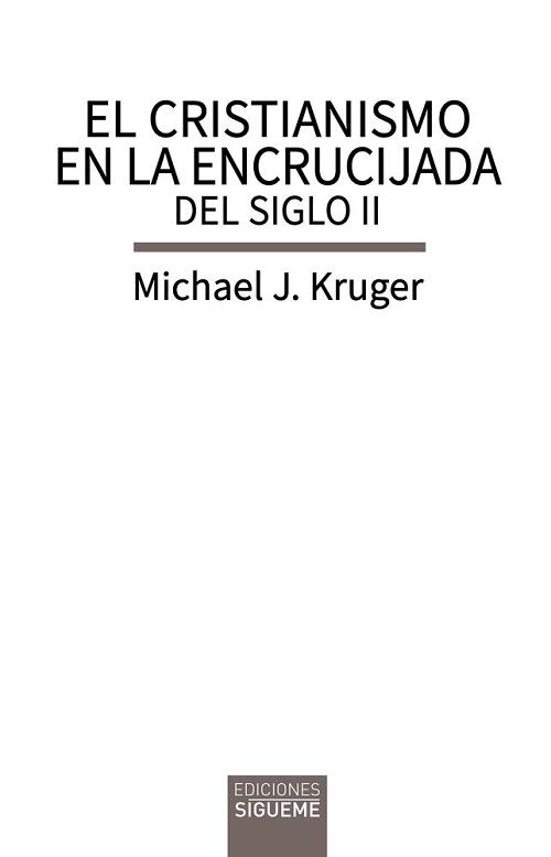 El cristianismo en la encrucijada del siglo II "Configuración del estilo de vida, el pensamiento y la organización de la Iglesia antigua"