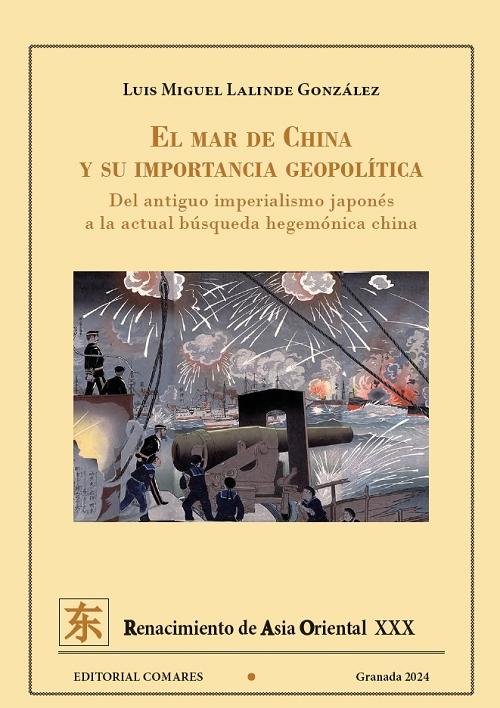 El Mar de China y su importancia geopolítica "Del antiguo imperialismo japonés a la actual búsqueda hegemónica china"