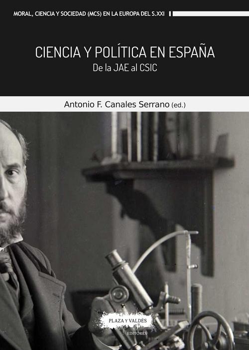 Ciencia y política en España "De la JAE al CSIC"