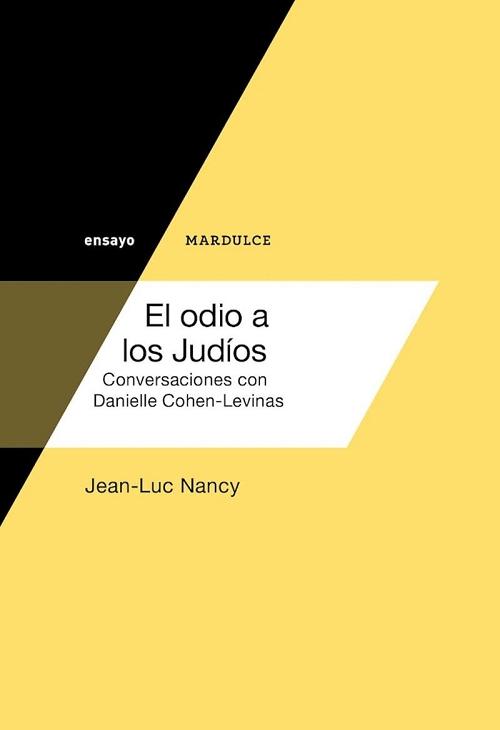 El odio a los judíos "Conversaciones con Danielle Cohen-Levinas"