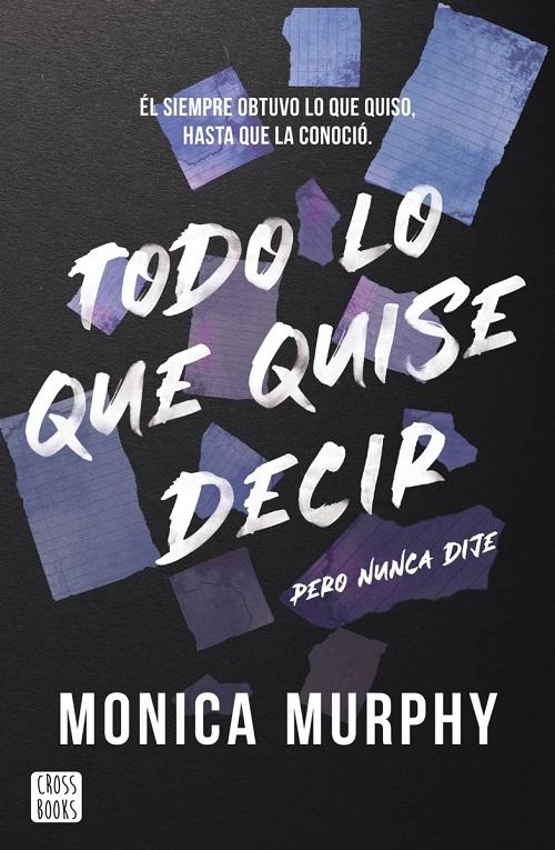Todo lo que quise decir, pero nunca dije "(Serie Lancaster - 1)"