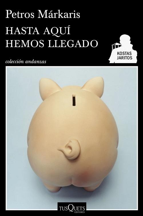 Hasta aquí hemos llegado "(Serie Kostas Jaritos - 9)"