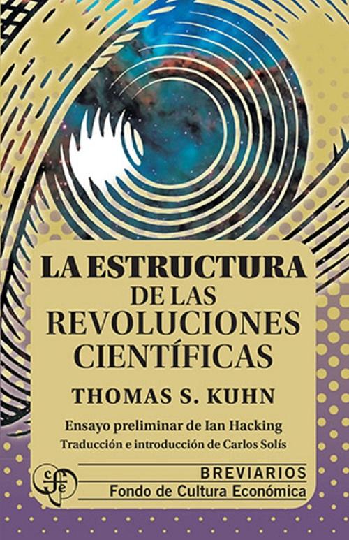 La estructura de las revoluciones científicas.