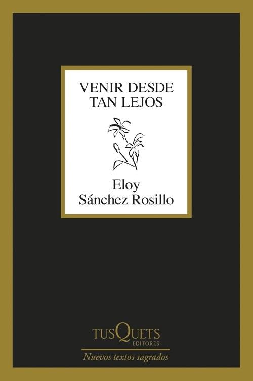 Venir desde tan lejos "(Nuevos Textos Sagrados)"