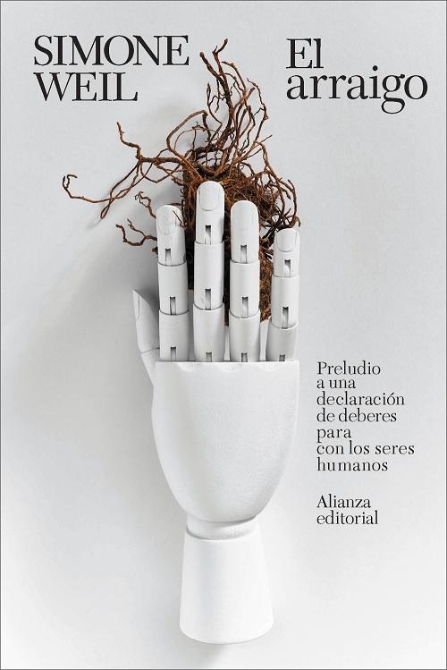 El arraigo "Preludio a una declaración de deberes para con los seres humanos"