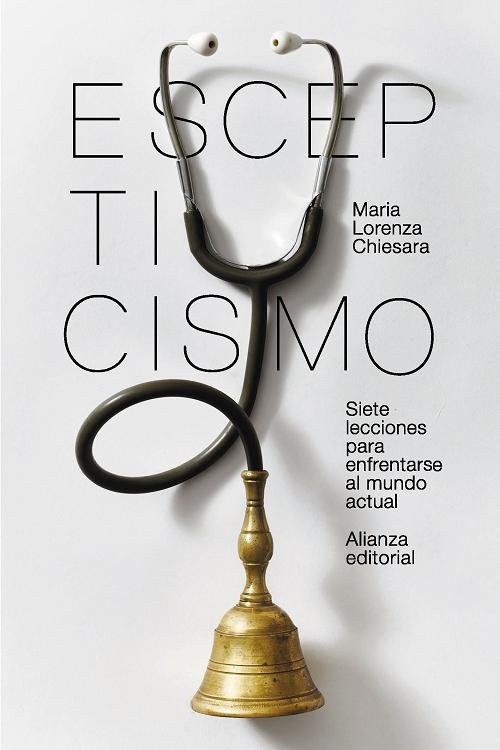 Escepticismo "Siete lecciones para enfrentarse al mundo actual"