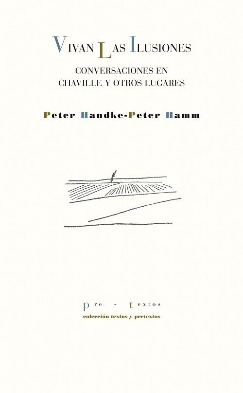 Vivan las ilusiones "Conversaciones en Chaville y otros lugares"
