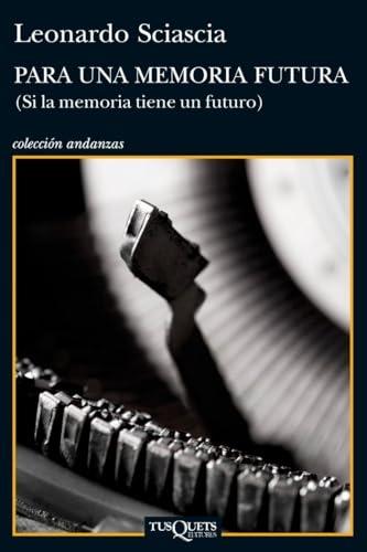 Para una memoria futura