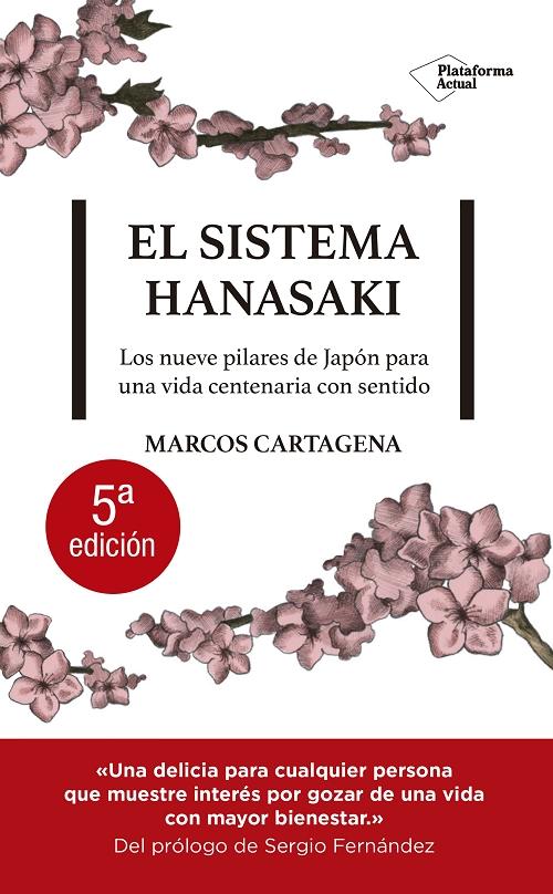 El sistema Hanasaki "Los nueve pilares de Japón para una vida centenaria con sentido"
