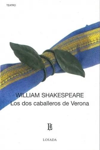 Dos caballeros de Verona, Los