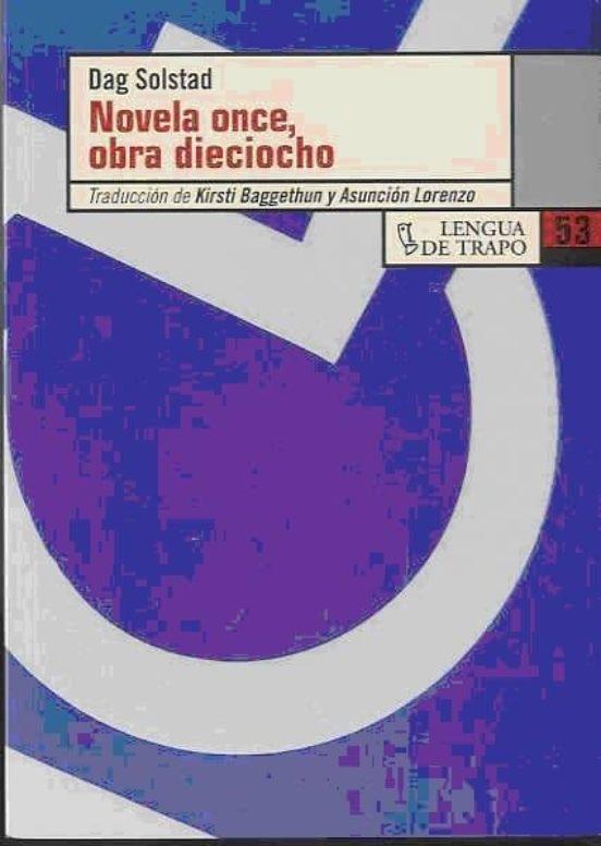 Novela once, obra dieciocho