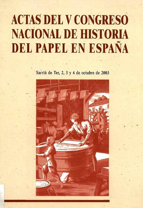Actas del V Congreso Nacional de Historia del Papel en España