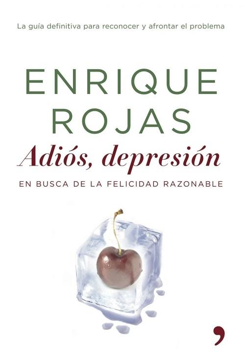 Adiós, depresión "En busca de la felicidad razonable"