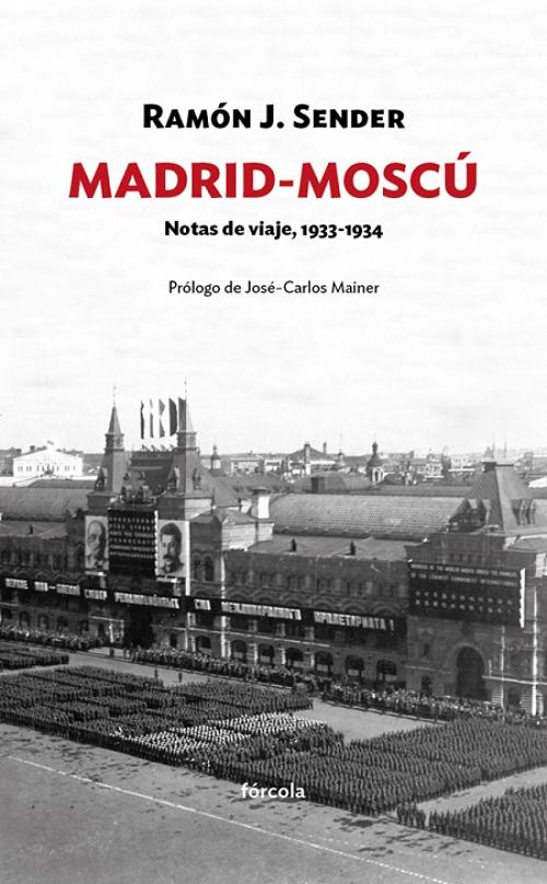 Madrid-Moscú "Notas de viaje, 1933-1934"