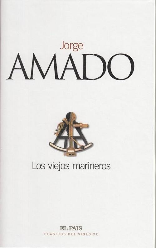 Los viejos marineros "(Clásicos del siglo XX - 38)"
