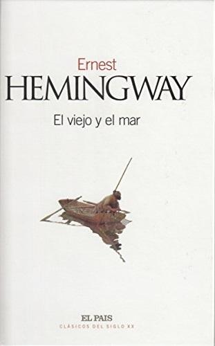 El viejo y el mar "(Clásicos del siglo XX - 40)"