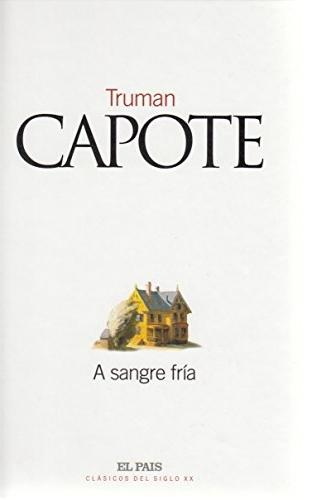 A sangre fría "(Clásicos del siglo XX - 14)"